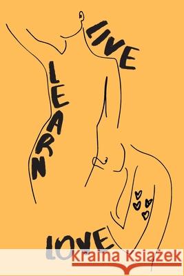 Live Learn Love Daily Jotting 9781692134105 Independently Published