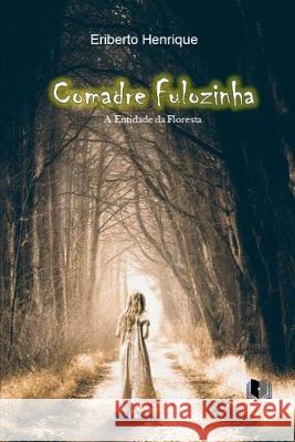 Comadre Fulozinha Eriberto Henrique 9781692139216 Independently Published