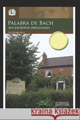 Palabra de Bach Edward Bach 9781692189730