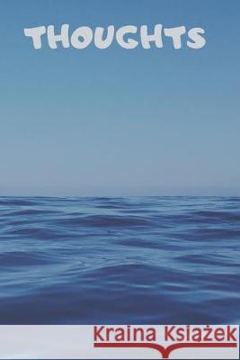 Thoughts: 90 Pages of 6 X 9 Inch Bound White Numbered Pages No Lines Journal Man 9781692255862 Independently Published