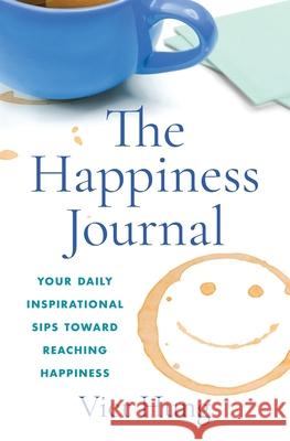 The Happiness Journal Viet Hung 9781692384937