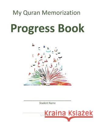 My Quran Memorization Progress Book Talha Ali 9781692404444