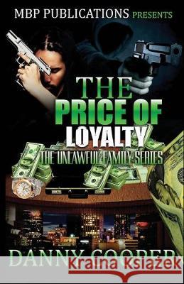 Price of Loyalty Zane                                     Monique S. Hall Danny L. Cooper 9781692478124