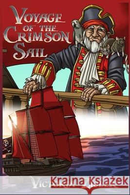 Voyage Of The Crimson Sail Victoria Zigler 9781692479459 Independently Published