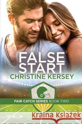 False Start Christine Kersey 9781692521738 Independently Published