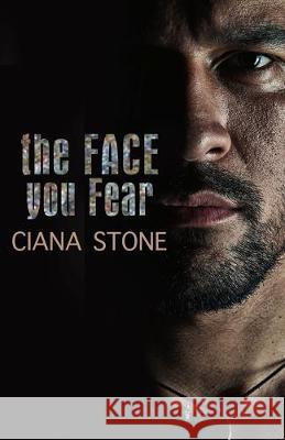The FACE you fear Ciana Stone 9781692554064