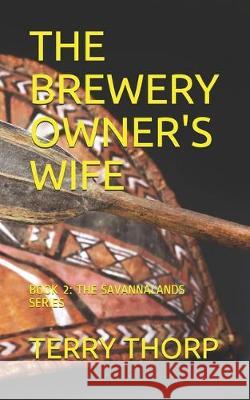 The Brewery Owner's Wife Terry Thorp 9781692568191