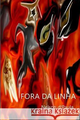 Fora da Linha Nelson D!paula 9781692605544 Independently Published