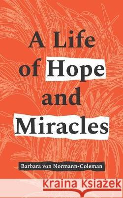 A Life of Hope and Miracles Barbara Vo 9781692693671