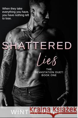 Shattered Lies Winter Paige, Melissa Teo, Jaye Cox 9781692731526 Independently Published