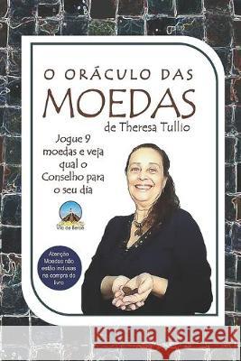 O Oráculo Das Moedas Theresa Tullio 9781692823603 Independently Published