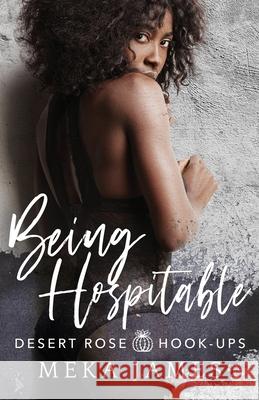 Being Hospitable Meka James 9781692836092 Independently Published