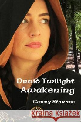 Druid Twilight: Awakening Stephanie Reynold Ray Carter David Manlin 9781692843700 Independently Published