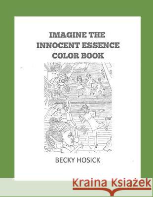 Imagine the Innocent Essence Color Book Becky Hosick 9781692992309