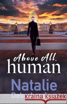 Above All, Human Natalie Debrabandere 9781693009549