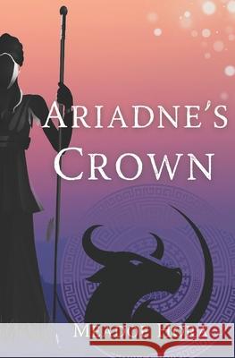 Ariadne's Crown Meadoe Hora   9781693034497 Independently Published