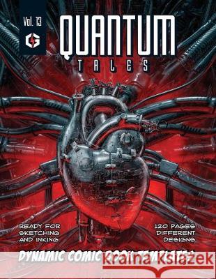 Quantum Tales Volume 13: Dynamic Comic Book Templates Grandio Design 9781693087066 Independently Published