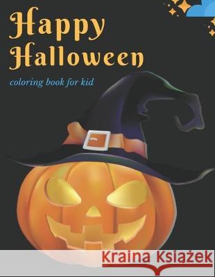 Happy Halloween: coloring book for kid Rainbows Books 9781693105005 Independently Published