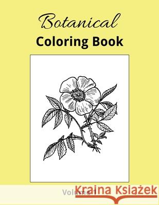 Botanical Coloring Book Volume 1 Lee Furrow 9781693232589 Independently Published