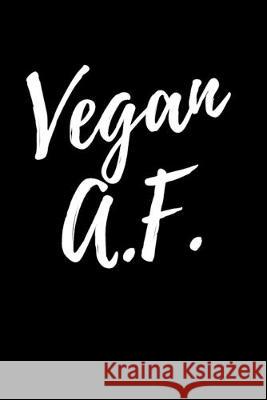 Vegan A.F. Jeelan Jones 9781693375781 Independently Published