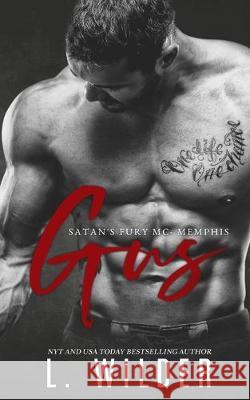 Gus: Satan's Fury MC- Memphis Lisa Cullinan Wicked Designs L. Wilder 9781693392634 Independently Published