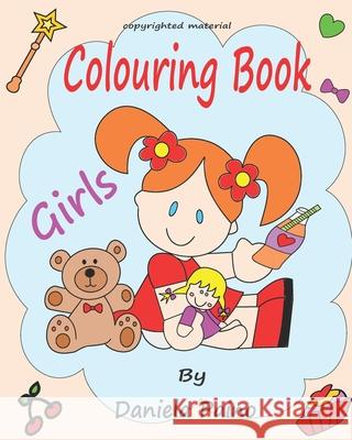 Colouring book: Girls Daniela Paino 9781693401251 Independently Published