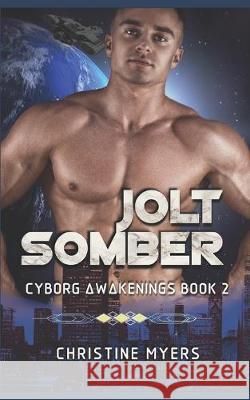 Jolt Somber Clarissa Lake T. J. Quinn Christine Myers 9781693425196 Independently Published