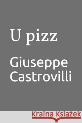 U pizz Giuseppe Castrovilli 9781693483110 Independently Published