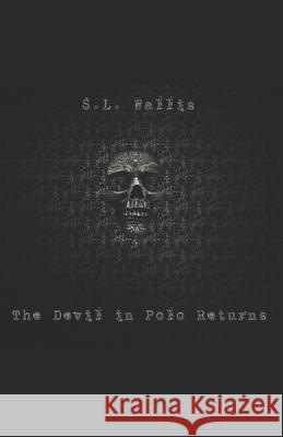 The Devil in Polo Returns Shawn Wallis 9781693566745 Independently Published