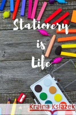 Stationery is Life Sharni Langan 9781693588105