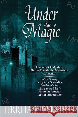 Under The Magic Terri Talley Venters 9781693666766