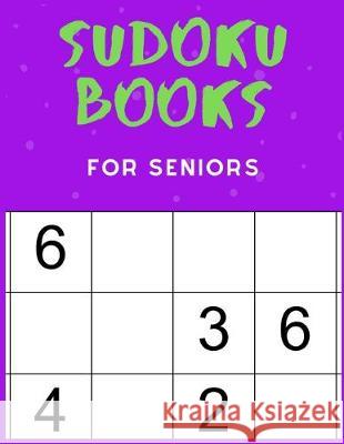 Sudoku Books For Seniors: For Kids Age 8-12 - 50 Puzzles - Paperback - Made In USA - Size 8.5x11 The Rompecabezas Union Publishing 9781693695131 Independently Published