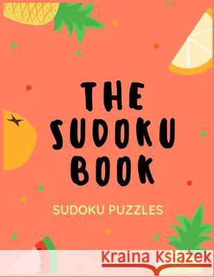 The Sudoku Book - Sudoku Puzzles: For Adults With Anxiety Disorder - 50 Puzzles - Paperback - Made In USA - Size 8.5x11 The Rompecabezas Union Publishing 9781693700439 Independently Published