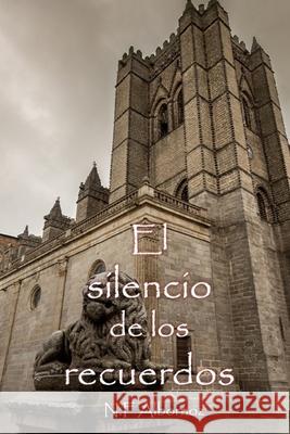 El silencio de los recuerdos Nicolas Fabian Albornoz 9781693853142 Independently Published