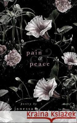 Pain & Peace Regina Wamba Jenessa Andrea 9781693876738 Independently Published