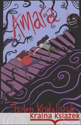 Amara Jaden Kowalczyk 9781693924309 Independently Published