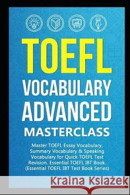 TOEFL Vocabulary Advanced Masterclass Marc Roche 9781694049070