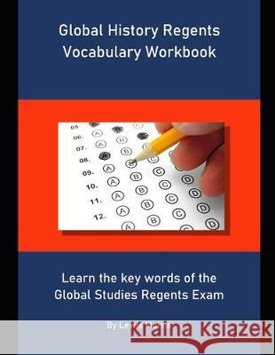 Global History Regents Vocabulary Workbook: Learn the key words of the Global Studies Regents Exam Lewis Morris 9781694094827