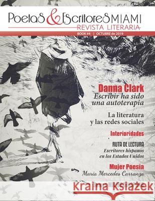 Poetas & Escritores Miami - Book 4: Revista literaria Hispanic Organization 9781694096456