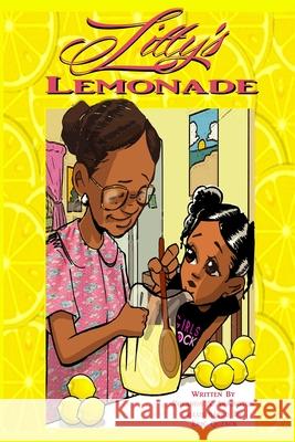 Litty's Lemonade Yolanda Arrington 9781694126917 Independently Published