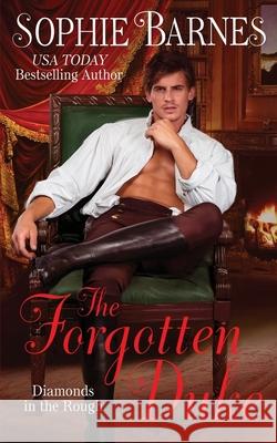 The Forgotten Duke Sophie Barnes 9781694154040