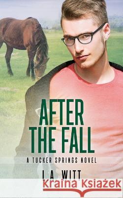 After the Fall L. a. Witt 9781694355171 Independently Published