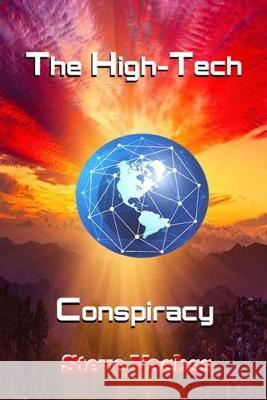 The High-Tech Conspiracy: Cyber Crime Genius Fifty Years in the Future Steve Vachss 9781694376299 Independently Published