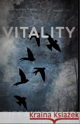 Vitality Tiffany Ellis 9781694495297 Independently Published