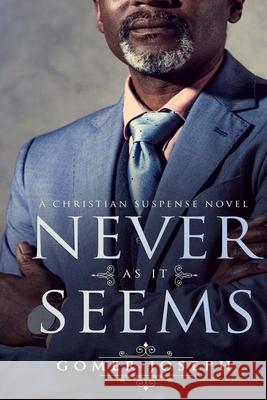 Never As It Seems: Never As It Seems Serial Book 1 Gomer Joseph 9781694559630