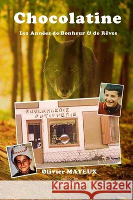 Chocolatine Olivier Mayeux 9781694619105 Independently Published