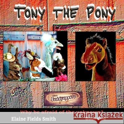 Tony the Pony Elaine K. Smith 9781694624864