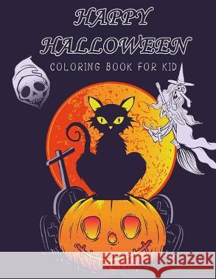 Happy Halloween: colorin book for kid Rainbows Books 9781694641137 Independently Published