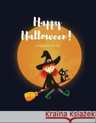 Happy Halloween: coloring book for kid Rainbows Books 9781694645432 Independently Published