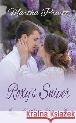 Roxy's Sniper Martha Pruett 9781694661234